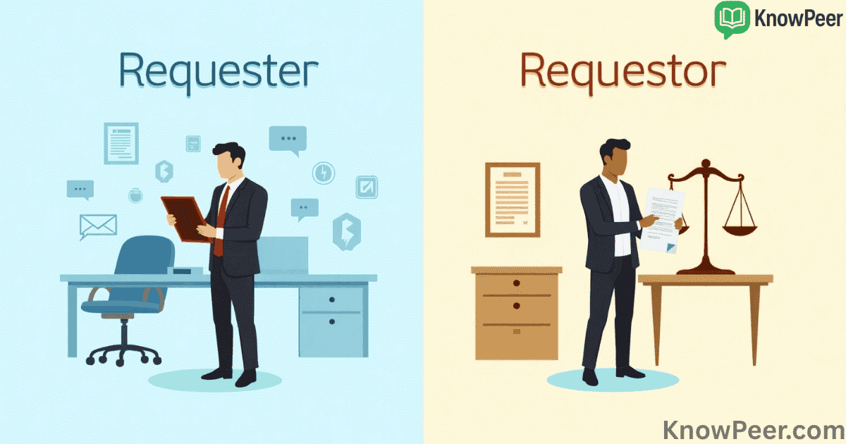 Requester vs Requestor