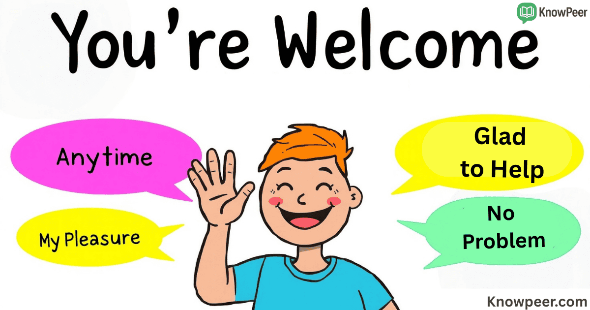Other Ways to Say You’re Welcome